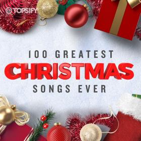 VA 100 Greatest Christmas Songs Ever(2019)[320Kbps]eNJoY-iT
