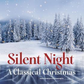 Silent Night – A Classical Christmas VA - 60 Gems To Enjoy - Top Performers (2018)