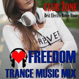 VA-Freedom_Trance_Music_Mix_(Mixed_by_Club_Zone)