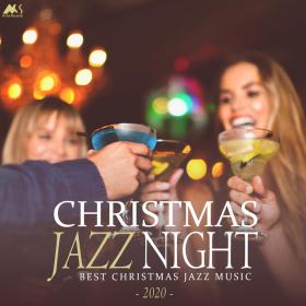 VA - Christmas Jazz Night 2020 (Best X-Mas Jazz Music) (2019) [320kbps]