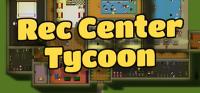 Rec Center Tycoon v0 2 2
