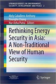 Rethinking Energy Security in Asia- A Non-Traditional View of Human Security- A Non-Traditional View of Human Security