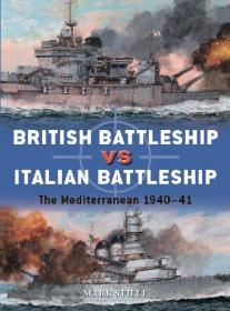 British Battleship vs Italian Battleship- The Mediterranean 1940-41 (Osprey Duel 101)