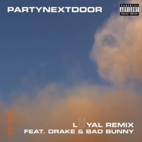 Loyal (Remix) [feat  Drake and Bad Bunny R&BSoul  2020 Single [320]  kbps Beats[TGx]⭐