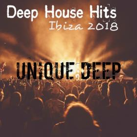 VA-Deep_House_Hits_Ibiza_2018_Unique_Deep