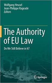 The Authority of EU Law- Do We Still Believe in It