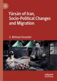 Yarsan of Iran, Socio-Political Changes and Migration