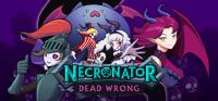 Necronator Dead Wrong v0 3 13 1