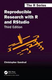 Reproducible Research with R and RStudio, 3rd Edition