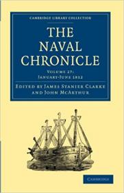 The Naval Chronicle- Volume 27, January-July 1812