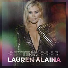 Lauren Alaina Getting Good - EP Country~ Album  (2020) [320]  kbps Beats⭐
