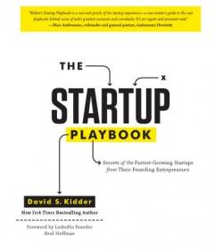 The Startup Playbook- Secrets of the Fastest-Growing Startups from 42 Founders