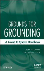 Grounds for Grounding- A Circuit to System Handbook