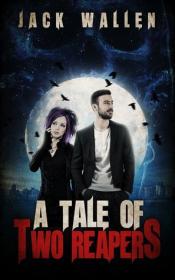A Tale of Two Reapers (Reapers #1)