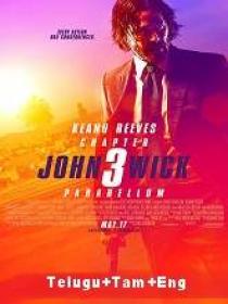 John Wick 3 (2019) 1080p Blu-Ray - Org Auds [Telugu + Tamil + Hindi + Eng] 2.4GB ESub