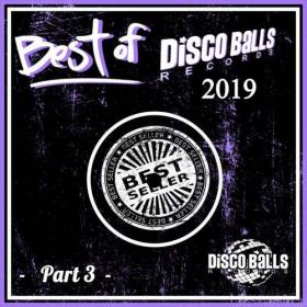 [2020] VA - Best Of Disco Balls Records 2019, Pt  3 [FLAC WEB]