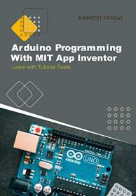 Arduino Programming With MIT App Inventor - Learn with Tutorial Guide