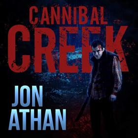 Jon Athan - 2019 - Cannibal Creek (Horror)