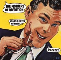 Frank Zappa & The Mothers - Weasels Ripped My Flesh (1970)