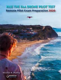 Pass the FAA Drone Pilot Test - Remote Pilot Exam Preparation 2020