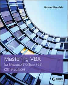 Mastering VBA 2019 For Microsoft Office 365 2019 Edition