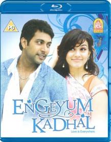 Engeyum Kadhal (2011)[1080p BDRip - x264 - DD 5.1 - 3.4GB - ESubs - Tamil]