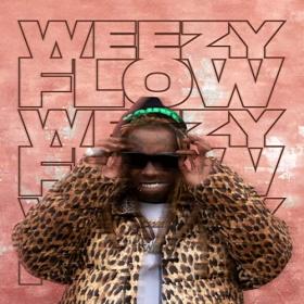 Lil Wayne - Weezy Flow (2020) Mp3 320kbps Album [PMEDIA] ⭐️