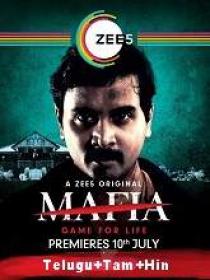 Mafia (2020) 1080p S-01 Ep-[01-08] [Telugu + Tamil + Hindi] 3.5GB ESub