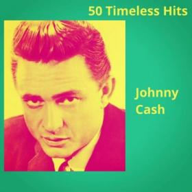 Johnny Cash - 50 Timeless Hits (2020) Mp3 320kbps [PMEDIA] ⭐️