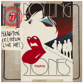 The Rolling Stones - Hampton Coliseum (Live 1981) [Rolling Stones Archive] (2012)