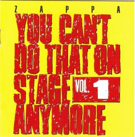 (1988) Frank Zappa  - You Can't Do That On Stage Anymore Vol  1 [FLAC]