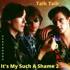 Talk Talk - It's My Such A Shame 2 (2018) [iDN_CreW]