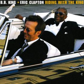 B B  King & Eric Clapton - Riding With The King [Bonus Tracks] (2020) MP3