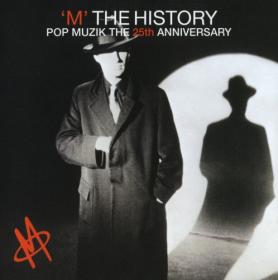 M - 'M' The History Pop Muzik The 25th Anniversary (2004) (320)