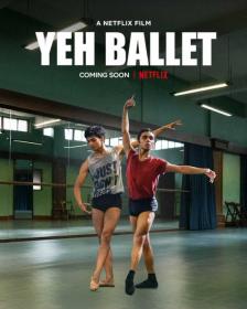 Yeh Ballet (2020) Hindi HDRip x264 400MB ESubs