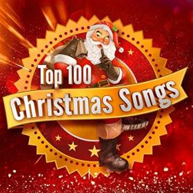 VA - Top 100 Christmas Songs (2020) Mp3 (320kbps) <span style=color:#fc9c6d>[Hunter]</span>