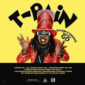 T-Pain - Everything Must Go, Vol  1 (2018) Mp3 Album 320kbps Quality