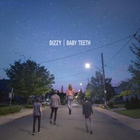 (2018) Dizzy - Baby Teeth [FLAC,Tracks]