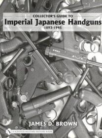 Imperial Japanese Handguns 1893-1945