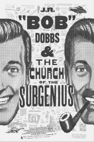 J R Bob Dobbs and The Church of the SubGenius 2019 720p WEBRip 800MB x264<span style=color:#fc9c6d>-GalaxyRG[TGx]</span>