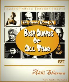The Great Book Of Best Quotes Of All Time By Abhi Sharma