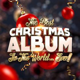 VA - The Best Christmas Album In The World   Ever (2020) Mp3 320kbps [PMEDIA] ⭐️