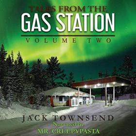 Jack Townsend - 2019 - Tales from the Gas Station - Volume Two (Horror)