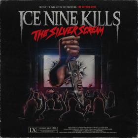 Ice Nine Kills - The Silver Scream (320 kbps)