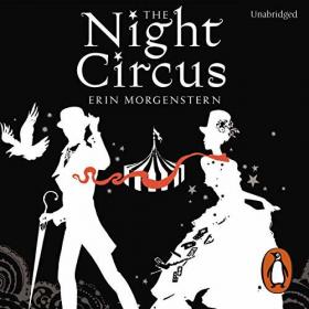 Erin Morgenstern - 2011 - The Night Circus (Fantasy)
