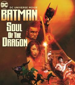Batman Soul of the Dragon 2021 BDRip 1.46GB<span style=color:#fc9c6d> MegaPeer</span>