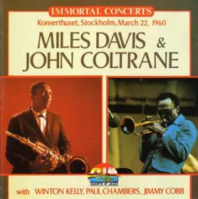 Miles Davis & John Coltrane - Immortal Concerts  Konserthuset, Stockholm, March 22, 1960 (1996)