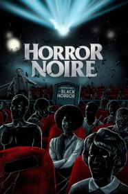 Horror Noire A History Of Black Horror (2019) [1080p] [WEBRip] <span style=color:#fc9c6d>[YTS]</span>