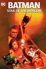 Batman Soul of the Dragon 2021 FRENCH 720p BluRay x264 AC3<span style=color:#fc9c6d>-EXTREME</span>