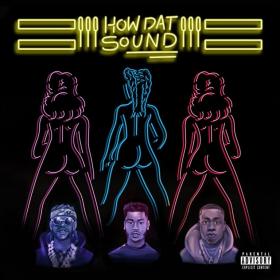 01 How Dat Sound (feat  2 Chainz & Y m4a